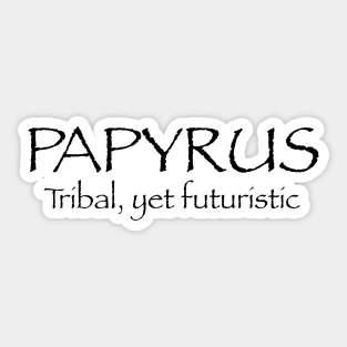 Papyrus Sticker